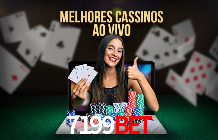 A Experiência Imersiva dos Cassinos Ao Vivo no 7199BET